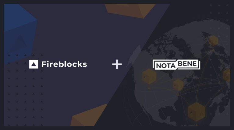 Introducing Fireblocks Compliance Solutions Suite + Notabene Travel Rule Integration