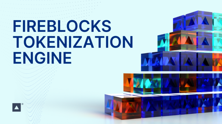 A Peek Inside Fireblocks Tokenization Engine: The Backbone of Your Tokenization Solution