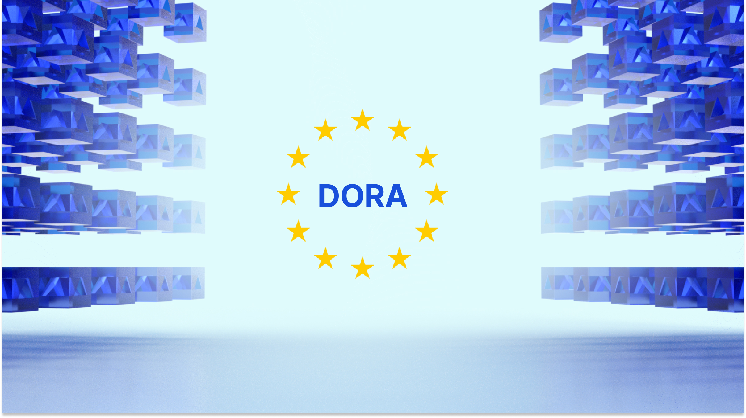 How DORA Will Affect the Digital Asset Space